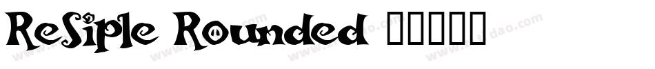 ReSiple Rounded字体转换